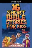 Paul A Lynch - 16 Short Bible Stories For Kids, Häftad