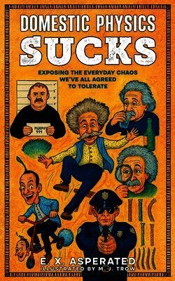 Domestic Physics Sucks