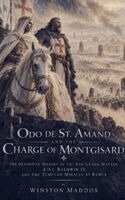 Winston Maddox - Odo de St. Amand and the Charge of Montgisard, Häftad. Tillgänglighet: Lägg i varukorg