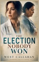 West Callahan - Election Nobody Won, Häftad