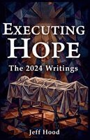 Jeff Hood - Executing Hope, Häftad