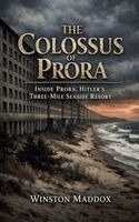 Winston Maddox - Colossus of Prora, Häftad. Tillgänglighet: Lägg i varukorg