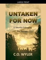 Untaken for Now: 12 Months Following the Rapture