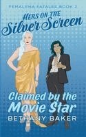 Bethany Baker - Hers on the Silver Screen, Häftad