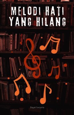 Melodi Hati yang Hilang