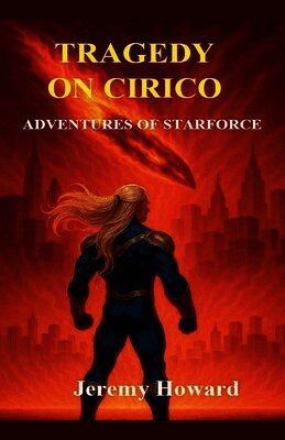 Jeremy Howard - Tragedy on Cirico, Häftad