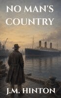 J M Hinton - No Man's Country, Häftad