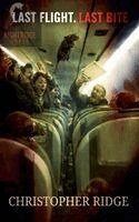 Christopher Ridge - Last Flight. Last Bite, Häftad. Tillgänglighet: Lägg i varukorg