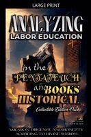 Bible Sermons - Analyzing Labor Education in the Pentateuch and Books Historical, Häftad