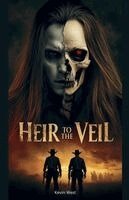 Kevin West - Heir to the Veil, Häftad