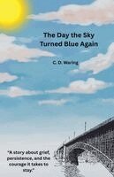 C D Waring - Day the Sky Turned Blue Again, Häftad. Tillgänglighet: Lägg i varukorg