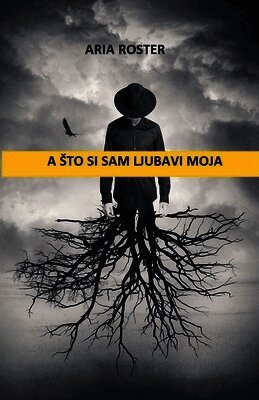 A sto si sam ljubavi moja