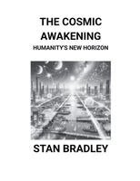 Stan Bradley - Cosmic Awakening, Häftad