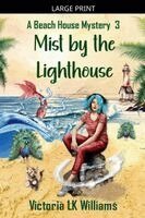 Victoria Lk Williams - Mist By The Lighthouse, Häftad