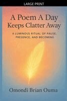 Omondi Brian Ouma - Poem A Day Keeps Clatter Away, Häftad