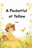 Alice - Pocketful of Yellow, Häftad