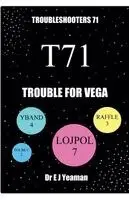 E. J. Yeaman - Trouble for Vega, Häftad. Tillgänglighet: Lägg i varukorg