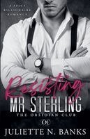 Juliette N Banks - Resisting Mr Sterling, Häftad