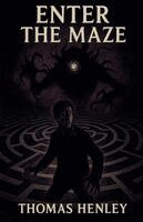 Thomas Henley - Enter the Maze, Häftad