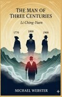 The Man of Three Centuries: Li Ching-Yuen