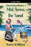 Victoria Lk Williams - Mist Across The Sand, Häftad
