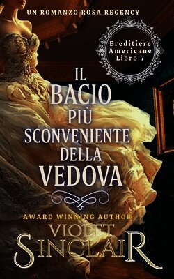 Bacio Più Sconveniente della Vedova