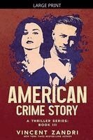 Vincent Zandri - American Crime Story, Häftad