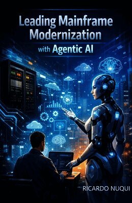 Leading Mainframe Modernization with Agentic AI