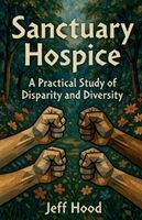 Jeff Hood - Sanctuary Hospice, Häftad