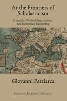 Giovanni Patriarca - At the Frontiers of Scholasticism, Häftad