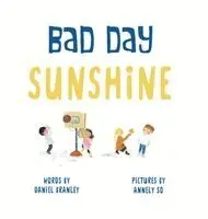 Daniel Branley - Bad Day Sunshine, Inbunden. Tillgänglighet: Lägg i varukorg