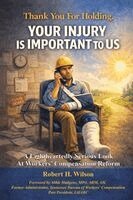 Robert H Wilson - Thank You For Holding. Your Injury Is Important To Us., Häftad