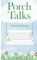 Victoria Grace - Porch Talks, Häftad