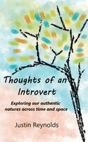 Justin Reynolds - Thoughts of an Introvert, Häftad