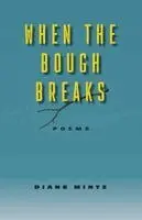 Diane Mintz - When the Bough Breaks - Poems, Häftad. Tillgänglighet: Lägg i varukorg