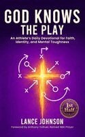 Lance Johnson - God Knows the Play, Inbunden. Tillgänglighet: Lägg i varukorg