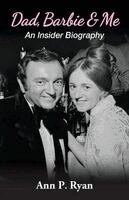 Ann Ryan - Dad, Barbie & Me, Häftad