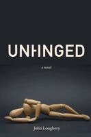 John Loughery - Unhinged, Häftad