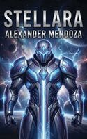 Alexander Mendoza - Stellara, Häftad. Tillgänglighet: Lägg i varukorg