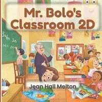 Jean Hall Melton - Mr. Bolo's Classroom 2D, Häftad