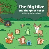 Johanna Farris - Big Hike and the Quiet Reset, Häftad