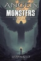 Shawn Kelly - Angels and Monsters, Häftad