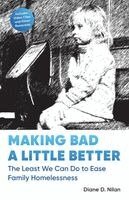 Diane D Nilan - Making Bad a Little Better, Häftad