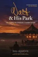 Phil Gramlich - Walt & His Park, Häftad. Tillgänglighet: Lägg i varukorg