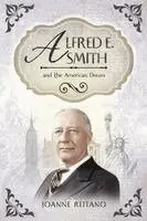 Joanne Reitano - Alfred E. Smith and the American Dream, Häftad. Tillgänglighet: Lägg i varukorg