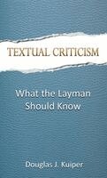 Douglas J Kuiper - Textual Criticism, Häftad