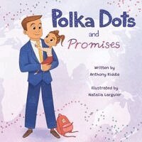 Anthony D Riddle, Barry Timms - Polka Dots and Promises, Häftad