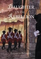 Peterson - Daughter of the Rebellion, Inbunden