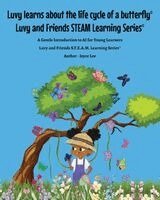 Joyce A Lee - Luvy learns about the life cycle of a butterfly, Häftad