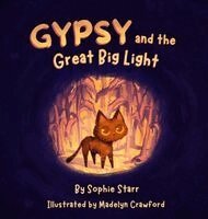 Sophie Starr - Gypsy and the Great Big Light, Inbunden